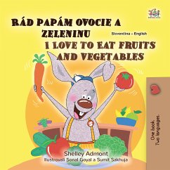 Rád papám ovocie a zeleninu I Love to Eat Fruits and Vegetables (eBook, ePUB) - Admont, Shelley; KidKiddos Books