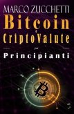 Bitcoin e criptovalute per principianti (eBook, ePUB) Bitcoin e criptovalute per principianti (eBook, ePUB)