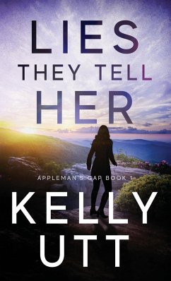 Lies They Tell Her - Utt, Kelly