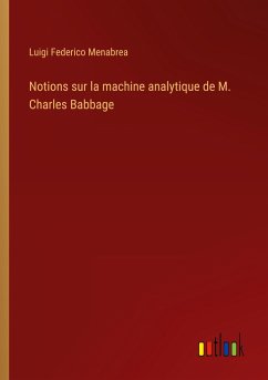 Notions sur la machine analytique de M. Charles Babbage
