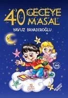 40 Geceye 40 Masal Ciltli - Bahadiroglu, Yavuz