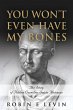 You Won't Even Have My Bones - Bild 1