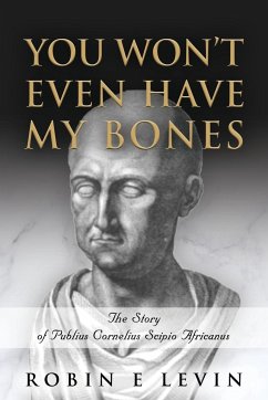 You Won't Even Have My Bones - Levin, Robin