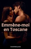 Emmène-moi en Toscane