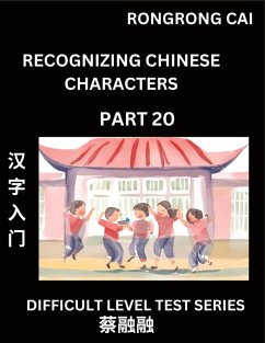 Cover Reading Chinese Characters (Part 20) - Difficult Level Test Series for HSK All Level Students to Fast Learn Recognizing & Reading Mandarin Chinese Characters with Given Pinyin and English meaning, Easy Vocabulary, Moderate Level Multiple Answer Objective