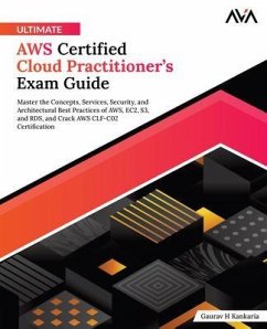 Ultimate AWS Certified Cloud Practitioner's Exam Guide (eBook, ePUB) - H Kankaria, Gaurav
