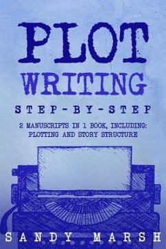 Plot Writing (eBook, ePUB) - Marsh, Sandy