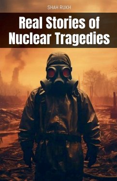 Cover Real Stories of Nuclear Tragedies