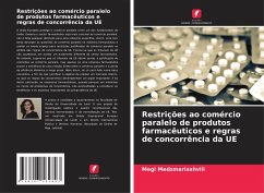 Restrições ao comércio paralelo de produtos farmacêuticos e regras de concorrência da UE - Medzmariashvili, Megi