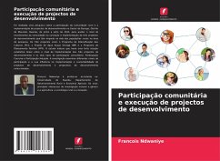 Participação comunitária e execução de projectos de desenvolvimento - Ndwaniye, Francois