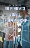 The Introvert's Guide to Entrepreneurship (eBook, ePUB)