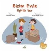 Bizim Evde Esitlik Var