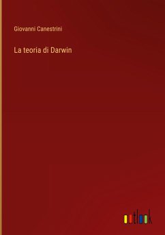 La teoria di Darwin - Canestrini, Giovanni