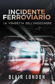 Incidente Ferroviario (eBook, ePUB)