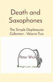 Death and Saxophones (eBook, ePUB) Death and Saxophones (eBook, ePUB)