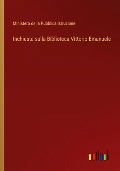 Inchiesta sulla Biblioteca Vittorio Emanuele - Ministero della Pubblica Istruzione