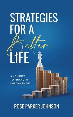 Strategies for a Better Life - Johnson, Rose Parker