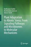 Plant Adaptation to Abiotic Stress: From Signaling Pathways and Microbiomes to Molecular Mechanisms (eBook, PDF)