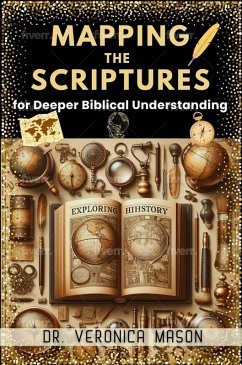 Cover Mapping the Scriptures for Deeper Biblical Understanding (eBook, ePUB)
