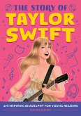 The Story of Taylor Swift (eBook, ePUB) The Story of Taylor Swift (eBook, ePUB)