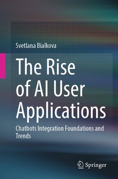 The Rise of AI User Applications (eBook, PDF) - Bialkova, Svetlana