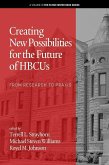 Creating New Possibilities for the Future of HBCUs (eBook, PDF)