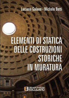 Elementi di Statica delle Costruzioni Storiche in Muratura (eBook, ePUB) - Galano, Luciano; Betti, Michele