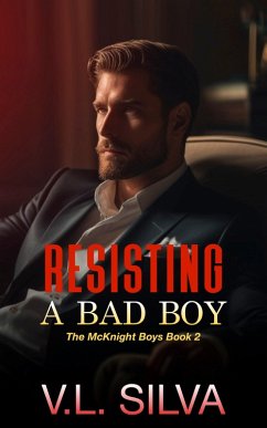 Cover Resisting a Bad Boy - An Extended Sample (eBook, ePUB)