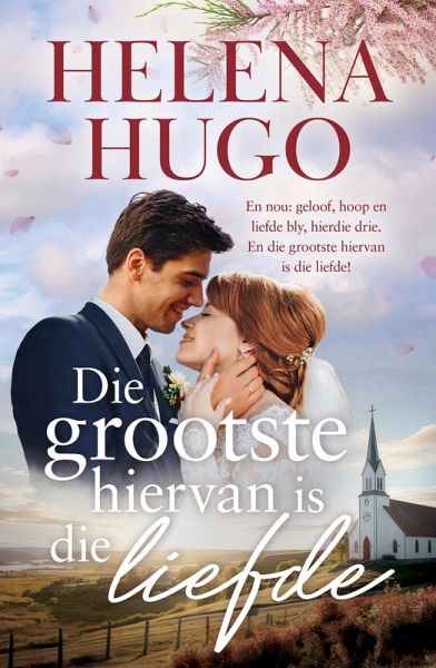 Die grootste hiervan is die liefde (eBook, ePUB)