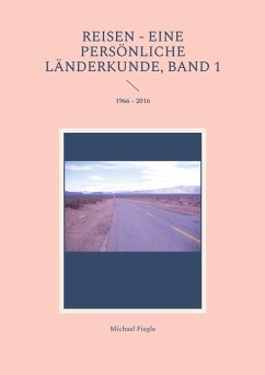 Reisen - Eine persönliche Länderkunde, Band 1 (eBook, ePUB) Cover Reisen - Eine persönliche Länderkunde, Band 1 (eBook, ePUB)