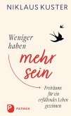 Weniger haben – mehr sein (eBook, ePUB)