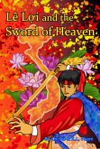 Le Loi and the Sword of Heaven (Vietnamese Fairytales and Folktales) (eBook, ePUB) Le Loi and the Sword of Heaven (Vietnamese Fairytales and Folktales) (eBook, ePUB)