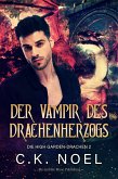 Der Vampir des Drachenherzogs (eBook, ePUB) Der Vampir des Drachenherzogs (eBook, ePUB)