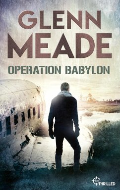 Operation Babylon (eBook, ePUB) - Meade, Glenn