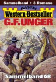 G. F. Unger Western-Bestseller Sammelband 68 (eBook, ePUB)