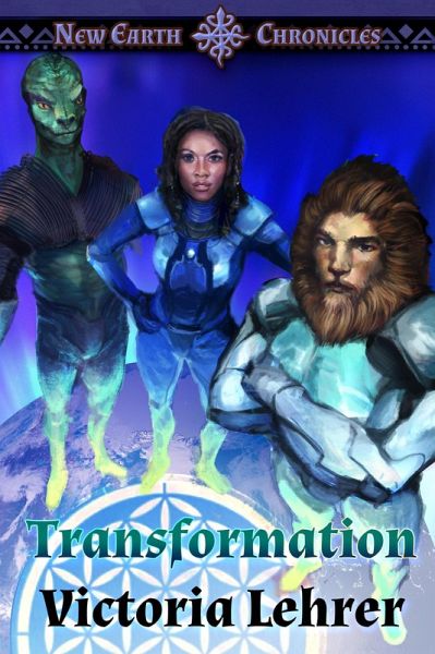 Transformation (New Earth Chronicles, #6) (eBook, ePUB)