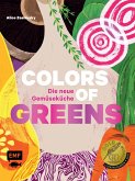 Colors of Greens - Die neue Gemüseküche (Mängelexemplar)
