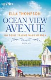 Wo deine Träume wahr werden / Ocean View Avenue Bd.1 (Mängelexemplar)