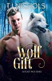Wolf Gift (Outcast Pack, #7) (eBook, ePUB) Wolf Gift (Outcast Pack, #7) (eBook, ePUB)