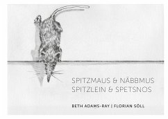 Spitzmaus & näbbmus (eBook, ePUB) - Adams-Ray, Beth; Söll, Florian
