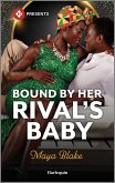 Bound by Her Rival's Baby (eBook, ePUB)