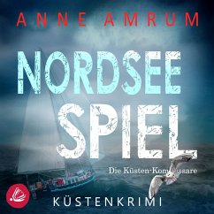 Nordsee Spiel - Die Küsten-Kommissare: Küstenkrimi (Die Nordsee-Kommissare 9) (MP3-Download) - Amrum, Anne