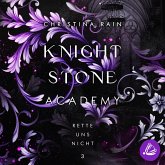 Knightstone Academy 3: Rette uns nicht (MP3-Download)