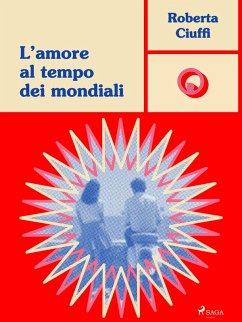 Cover L'amore al tempo dei mondiali: una storia vintage (eBook, ePUB)