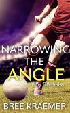 Narrowing the Angle (Valley Falls Strikers, #4) (eBook, ePUB) Narrowing the Angle (Valley Falls Strikers, #4) (eBook, ePUB)