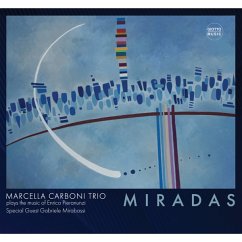 Miradas (Marcella Carboni Trio Plays Music Of Enri - Carboni,Marcella Trio/Mirabassi,Gabriele