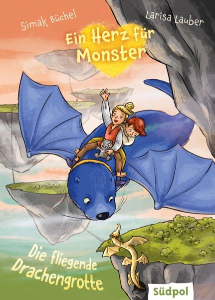Ein Herz für Monster - Die fliegende Drachengrotte (eBook, ePUB) Ein Herz für Monster - Die fliegende Drachengrotte (eBook, ePUB)