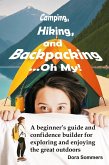 Camping, Hiking, and Backpacking...Oh My! (eBook, ePUB)