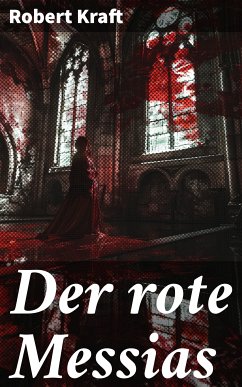 Der rote Messias (eBook, ePUB) - Kraft, Robert