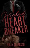 Wicked Heartbreaker (eBook, ePUB) Wicked Heartbreaker (eBook, ePUB)